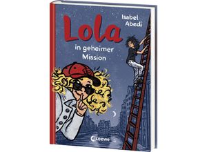 9783743213623 - Lola in geheimer Mission   Lola Bd3 - Isabel Abedi Gebunden