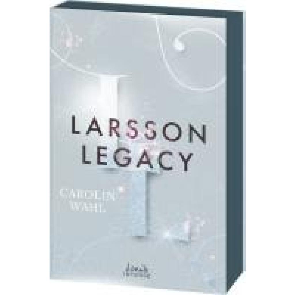 9783743215733 - Wahl Carolin Larsson Legacy (Crumbling Hearts Band 3)