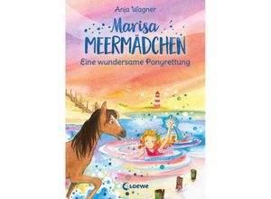 9783743215887 - Marisa Meermädchen (Band 4) - Eine wundersame Ponyrettung - Anja Wagner Gebunden