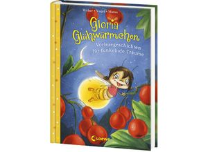 9783743215986 - Vorlesegeschichten für funkelnde Träume   Gloria Glühwürmchen Bd5 - Susanne Weber Kirsten Vogel Gebunden