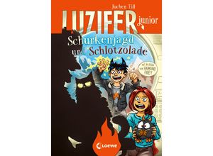 9783743216525 - Schurkenjagd und Schlotzolade   Luzifer junior Bd14 - Jochen Till Gebunden