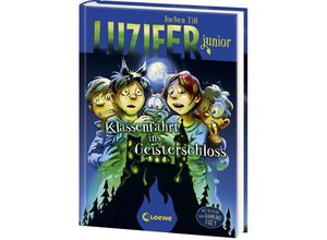 9783743216532 - Klassenfahrt ins Geisterschloss   Luzifer junior Bd15 - Jochen Till Gebunden