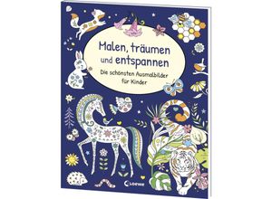 9783743216945 - Malen träumen und entspannen - Die schönsten Ausmalbilder für Kinder Kartoniert (TB)