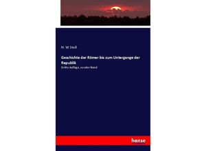 9783743303072 - Geschichte der Römer bis zum Untergange der Republik - H W Stoll Kartoniert (TB)