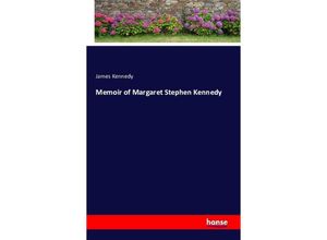 9783743305366 - Memoir of Margaret Stephen Kennedy - James Kennedy Kartoniert (TB)