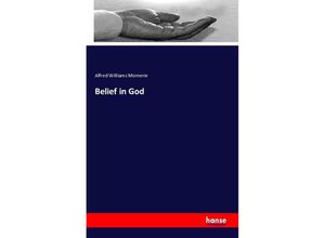 9783743305779 - Belief in God - Alfred Williams Momerie Kartoniert (TB)