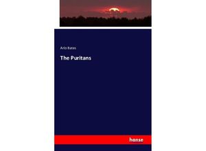 9783743305823 - The Puritans - Arlo Bates Kartoniert (TB)