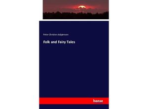 9783743307216 - Folk and Fairy Tales - Peter Christen Asbjørnsen Kartoniert (TB)