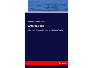 9783743312753 - Anthropologie - Immanuel Hermann Fichte Kartoniert (TB)