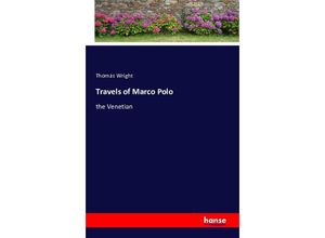 9783743313606 - Travels of Marco Polo - Thomas Wright Kartoniert (TB)