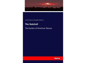 9783743314191 - The Nutshell - African American Pamphlet Collection Kartoniert (TB)