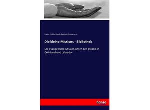 9783743316454 - Die kleine Missions - Bibliothek - Gustav Emil Burkhardt Reinhold Grundemann Kartoniert (TB)