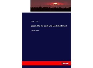 9783743319455 - Geschichte der Stadt und Landschaft Basel - Peter Ochs Kartoniert (TB)