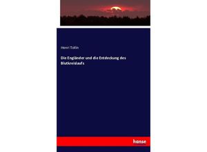 9783743320321 - Die Engländer und die Entdeckung des Blutkreislaufs - Henri Tollin Kartoniert (TB)