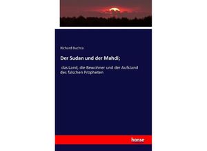 9783743321045 - Der Sudan und der Mahdi  - Richard Buchta Kartoniert (TB)