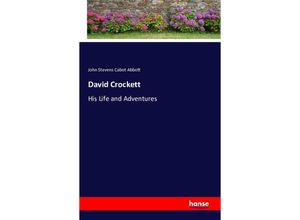 9783743324855 - David Crockett - John Stevens Cabot Abbott Kartoniert (TB)