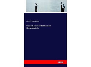 9783743325364 - Lesebuch für die Mittelklasse der Elementarschule - Gustav Erlenkötter Kartoniert (TB)