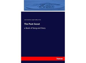 9783743329294 - The Poet Scout - Jack Crawford Leigh Hadley Irvine Kartoniert (TB)