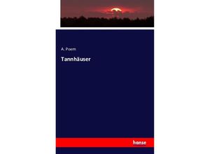 9783743329393 - Tannhäuser - A Poem Kartoniert (TB)