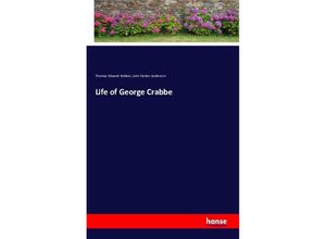 9783743329867 - Life of George Crabbe - Thomas Edward Kebbel John Parker Anderson Kartoniert (TB)