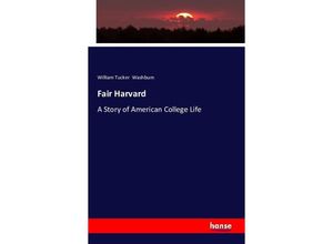 9783743331709 - Fair Harvard - William Tucker Washburn Kartoniert (TB)