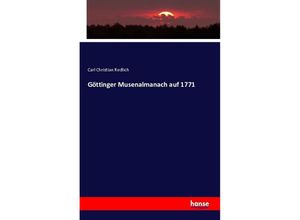 9783743333260 - Göttinger Musenalmanach auf 1771 - Carl Christian Redlich Kartoniert (TB)