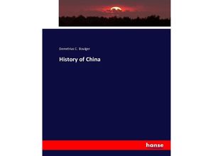 9783743333857 - History of China - Demetrius C Boulger Kartoniert (TB)