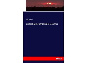 9783743340114 - Die Limburger Chronik des Johannes - Karl Rossel Kartoniert (TB)