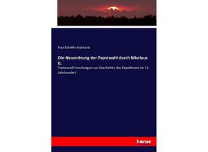 9783743344921 - Die Neuordnung der Papstwahl durch Nikolaus II - Paul Scheffer-Boichorst Kartoniert (TB)