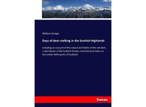 9783743345942 - Days of deer-stalking in the Scottish Highlands - William Scrope Kartoniert (TB)