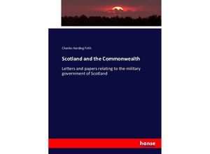 9783743347496 - Scotland and the Commonwealth - Charles Harding Firth Kartoniert (TB)