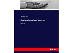 9783743348240 - Einleitung in das Neue Testament - Theodor Zahn Kartoniert (TB)