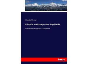 9783743348592 - Klinische Vorlesungen über Psychiatrie - Theodor Meynert Kartoniert (TB)