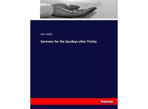 9783743349407 - Sermons for the Sundays after Trinity - John Keble Kartoniert (TB)