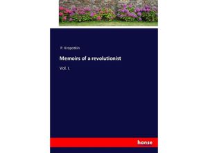 9783743349711 - Memoirs of a revolutionist - P Kropotkin Kartoniert (TB)