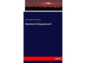 9783743350847 - Moralische Walpurgisnacht - Marie Eugenie Delle Grazie Kartoniert (TB)