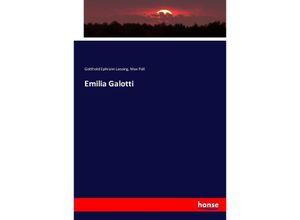 9783743351127 - Emilia Galotti - Gotthold Ephraim Lessing Max Poll Kartoniert (TB)