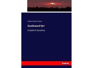 9783743353596 - Southward Ho! - William Gilmore Simms Kartoniert (TB)