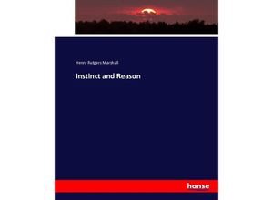 9783743353626 - Instinct and Reason - Henry Rutgers Marshall Kartoniert (TB)