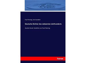 9783743355880 - Deutsche Dichter des siebzenten Jahrhunderts - Paul Fleming Kartoniert (TB)