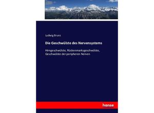 9783743356979 - Die Geschwülste des Nervensystems - Ludwig Bruns Kartoniert (TB)