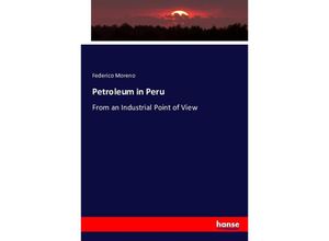 9783743358072 - Petroleum in Peru - Federico Moreno Kartoniert (TB)