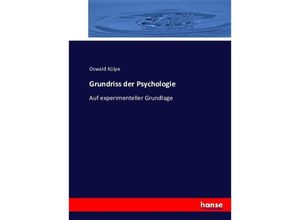 9783743358461 - Grundriss der Psychologie - Oswald Külpe Kartoniert (TB)