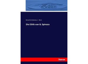 9783743358485 - Die Ethik von B Spinoza - Baruch de Spinoza J Stern Kartoniert (TB)