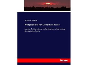 9783743359482 - Weltgeschichte von Leopold von Ranke - Leopold von Ranke Kartoniert (TB)