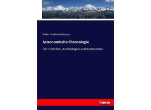 9783743360464 - Astronomische Chronologie - Walter Friedrich Wislicenus Kartoniert (TB)