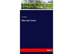 9783743361737 - Über den Traum - Carl Binz Kartoniert (TB)