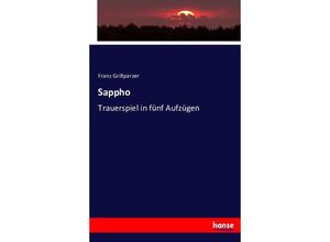 9783743362307 - Sappho - Franz Grillparzer Kartoniert (TB)