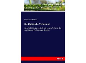 9783743362352 - Die Ungarische Verfassung - Samuel Rado-Rothfeld Kartoniert (TB)