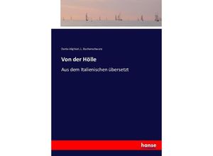 9783743362543 - Von der Hölle - Dante Alighieri L Bachenschwanz Kartoniert (TB)